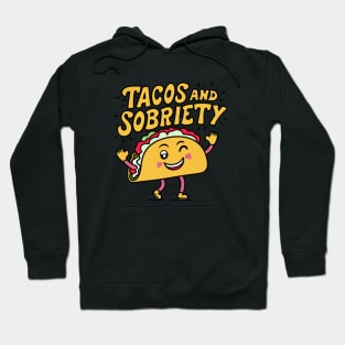 Tacos & Sobriety Hoodie